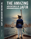 The Amazing Adventures of Jafir, Volume 3 A World Away